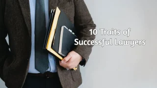 The Top 10 Traits to Look for in a Lawyer