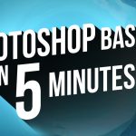 20 Photoshop Tricks for 2024 that You Can Learn in Under 5 Minutes