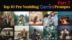 Top 10 Pre-Wedding Couple Gemini Prompts Photo Editing (Part-7)